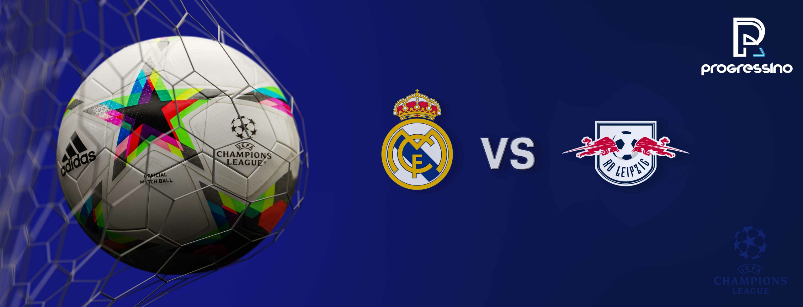 UEFA Champions League match graphic featuring Real Madrid vs RB Leipzig with official Adidas match ball and Progressino logo on a blue background.